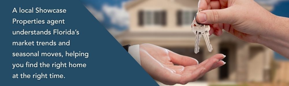 A local Showcase Properties agent understands Florida’s market trends and seasonal moves, helping you find the right home at the right time.
