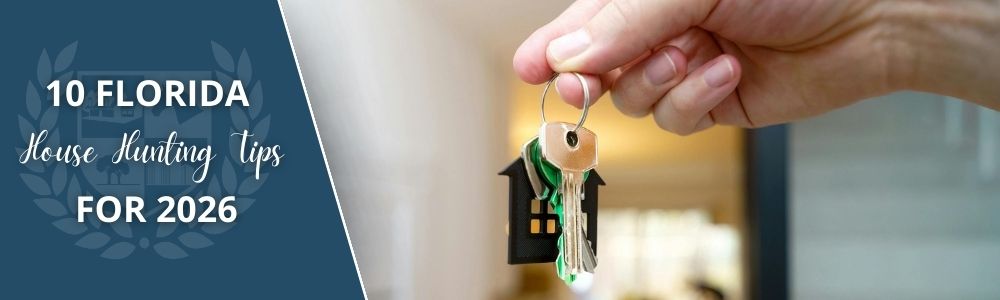 10 Florida House Hunting Tips For 2026